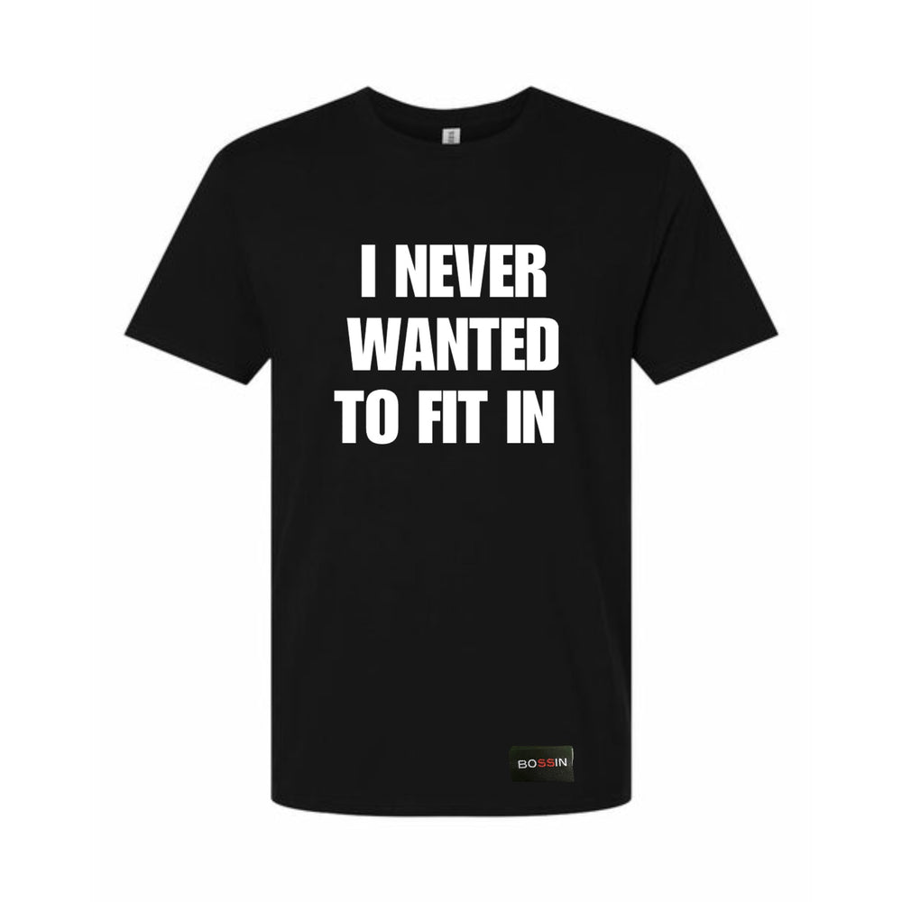 
                  
                    I NEVER WANTED TO FIT IN Ladies Crewneck Tee
                  
                