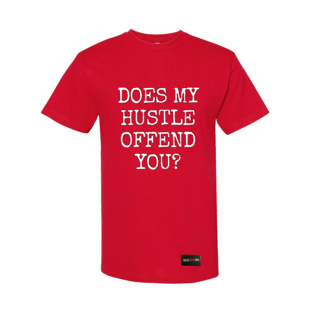 Does My Hustle Offend You? Crewneck Tee